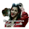 No que muchos
huevos joder