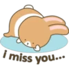 i miss you...