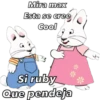 Mira max
Esta se cree
Cool
Si ruby
Que pendeja