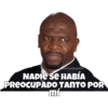 OYCHOogomILo
NADIE se HABÍA
PREOCUPADO TANTO POR
mí