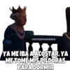 @SOYCHOOQOMILQ
15
YA ME IBA A ACOSTAR, YA
ME TOME MIS PILDORAS
PARA DORMIR