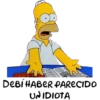 DEBI HABER PARECIDO
UNIDIOTA