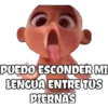 PUEDO ESCONDER MI LENGUA ENTRE TUS PIERNAS