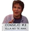 CONSEJO #3
ELLA NO TE AMA.