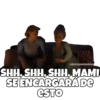 @SOYCHOOQOMILO
SHH.SHH.SHH. MAMI
SE ENCARGARÁ DE
esto