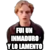 FUI UN
INMADURO
YLO LAMENTO