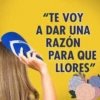 AND TIN
“TE VOY
A DAR UNA
RAZÓN
PARA QUE
LLORES"
