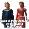 esOYCHO om
NADA DE PEQUEÑITA, ES
UN PROBLEMA
MAYÚSCULO