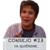 CONSEJO #23
YA QUIÉREME.