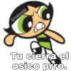 @ballolet88
Tu cierra el
osico prro.