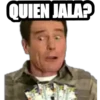QUIEN JALA?