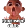 DELICIOSO TÚ CULITO