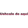 Ushcale de aquí