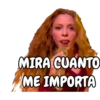 MIRA CUANTO
ME IMPORTA
