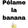 Pélame la banana