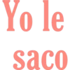 Yo le
saco