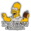 Usted tiene cara de no satisfacer a su esposa