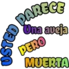 PARECE
Una aveja
O
USTED
PERO
MUERTA