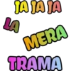 JA JA JA
LA
MERA
TRAMA