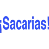 ¡Sacarias!