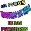 AST SOMOS
Vesemos los times
DE LOS
PETROLEROS