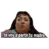 te voy a partir tu madre