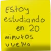 Estoy
estudiando
en 20
minutos
vuelvo