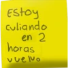 Estoy
culiando
en 2
horas
vuelvo