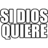 SI DIOS QUIERE