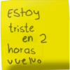 Estoy
triste
en 2
horas
vuelvo