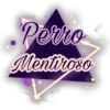 Perro
Mentiroso