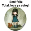 Seré felíz
Total, loca ya estoy!
@lexa