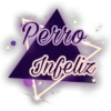 Perro
Infeliz