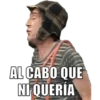 AL CABO QUE
NI QUERÍA
