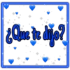 ¿ Que te dijo?