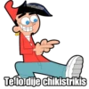 @raffadilaz
Te lo dije chikistrikis