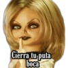 Cierra tu puta
boca