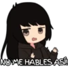NO ME HABLES ASÍL