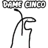 DAME CINCO