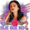 YA
DIJE QUE NO