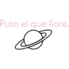Puto el que llore.
8