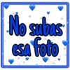 No subas
esa foto