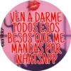 *Pilar Mata*
VEN A DARME
TODOS ESOS
BESOS QUE ME
MANDAS POR
WHATSAPP