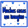 Muchas cosas
me imagino