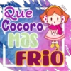 Que Cocoro MOS FRIO