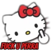 FUCK U PERRA