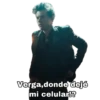 Verga,donde dejé
mi celularl?