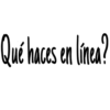 Qué haces en linea?