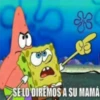 SE LO DIREMOS A SU MAMÁ