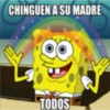 CHINGUEN A SU MADRE
TODOS